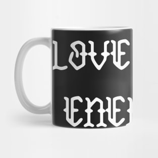 Love Your Enemies Mug